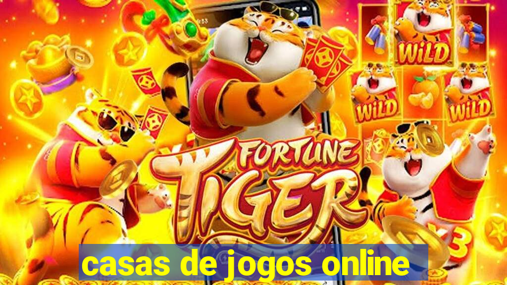 casas de jogos online