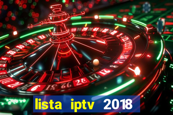 lista iptv 2018 gratis atualizada futebol