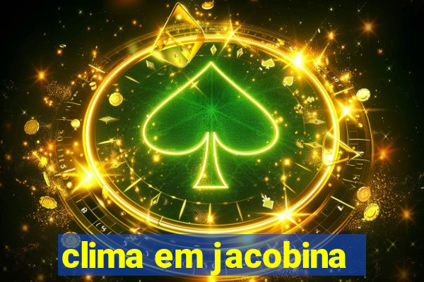 clima em jacobina