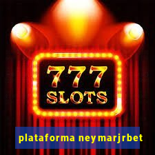 plataforma neymarjrbet