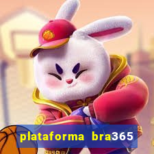 plataforma bra365 é confiável