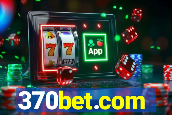 370bet.com