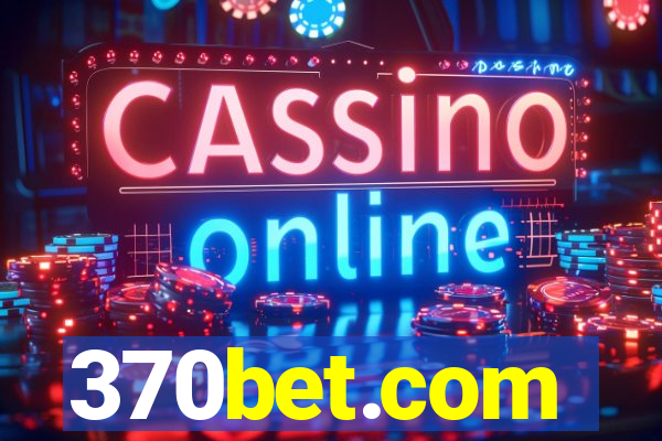 370bet.com