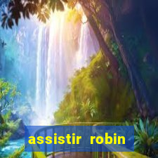 assistir robin hood: o príncipe dos ladr es (1991 dublado)