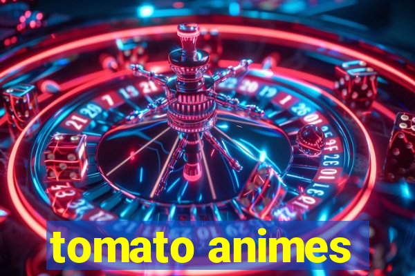 tomato animes