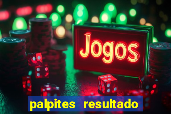 palpites resultado correto jogos de hoje