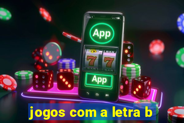 jogos com a letra b