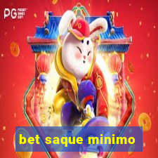 bet saque minimo