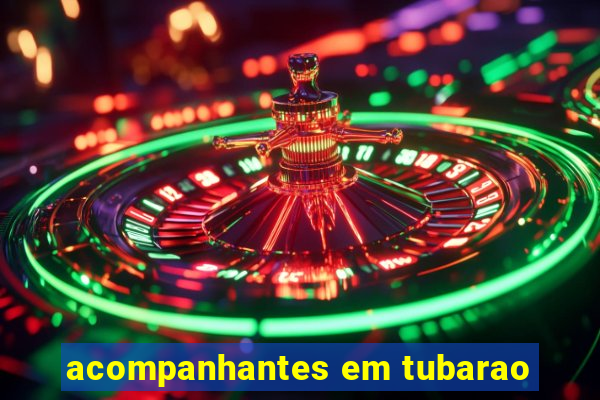 acompanhantes em tubarao