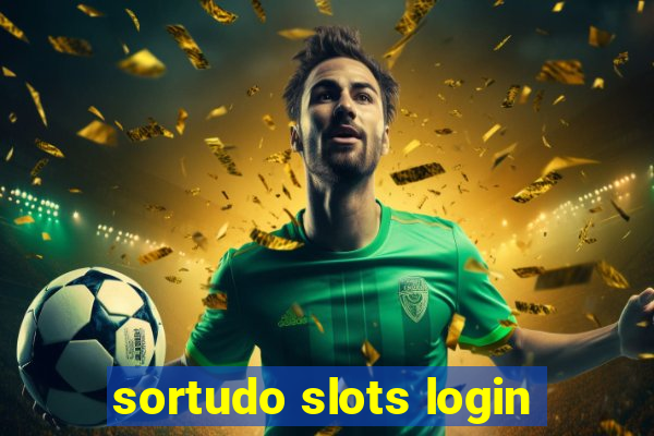 sortudo slots login