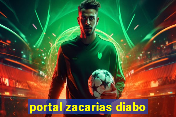 portal zacarias diabo