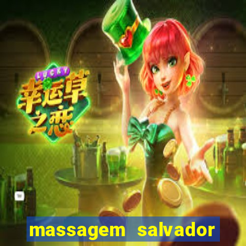 massagem salvador de bahia