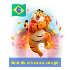 hino do cruzeiro antigo