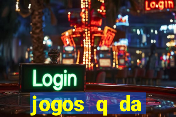 jogos q da dinheiro de verdade