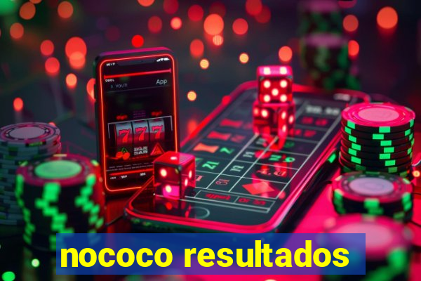 nococo resultados