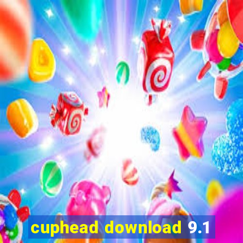 cuphead download 9.1