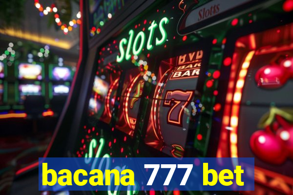 bacana 777 bet