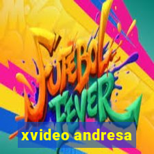 xvideo andresa