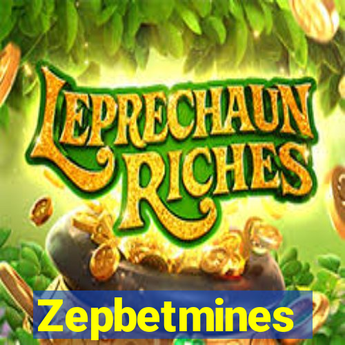 Zepbetmines