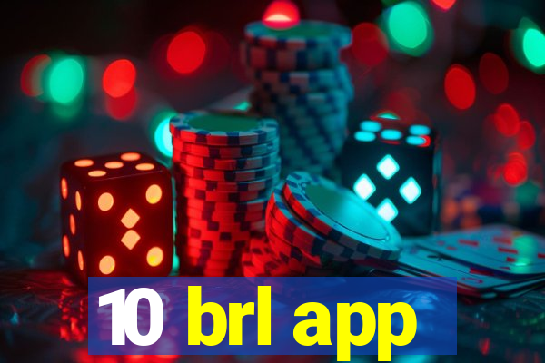 10 brl app