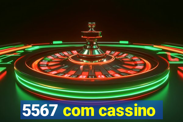 5567 com cassino