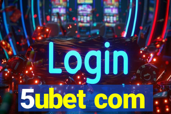 5ubet com