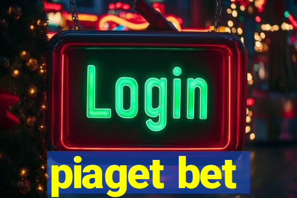 piaget bet