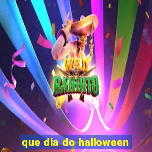 que dia do halloween