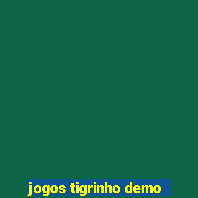 jogos tigrinho demo