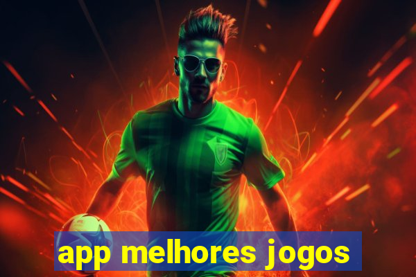 app melhores jogos