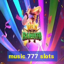 music 777 slots