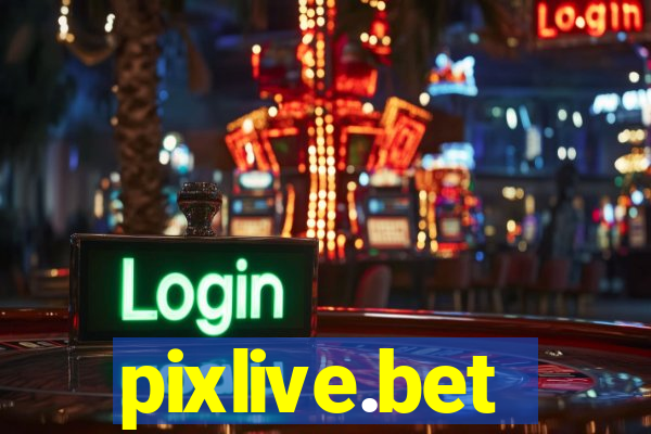 pixlive.bet