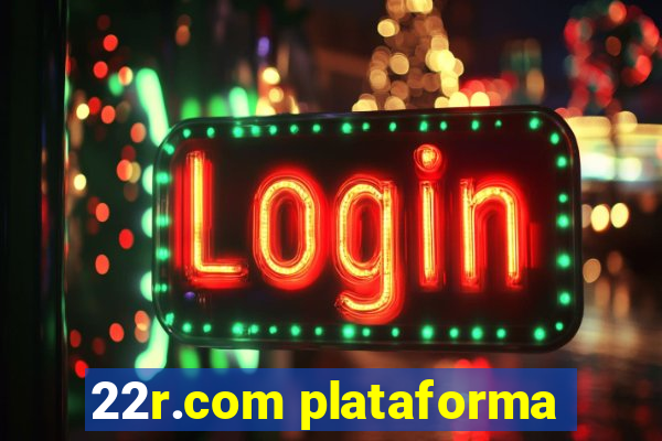 22r.com plataforma