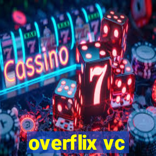 overflix vc