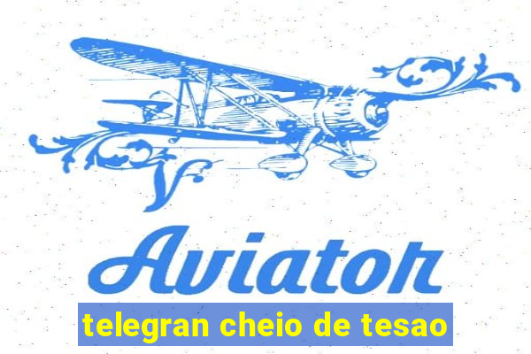 telegran cheio de tesao