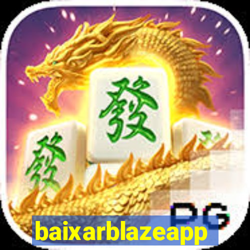 baixarblazeapp