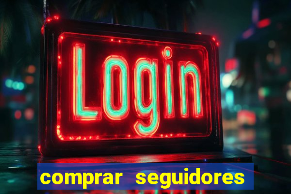 comprar seguidores barato instagram