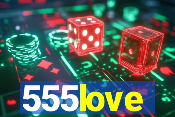 555love