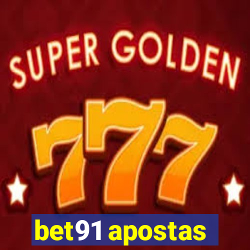 bet91 apostas