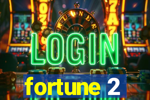 fortune 2