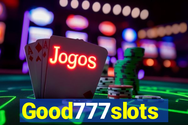 Good777slots