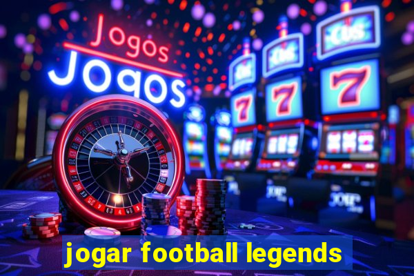 jogar football legends