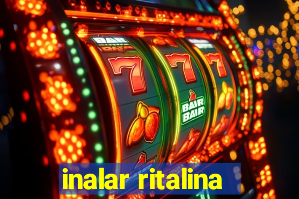 inalar ritalina