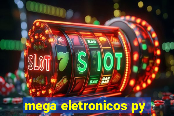 mega eletronicos py