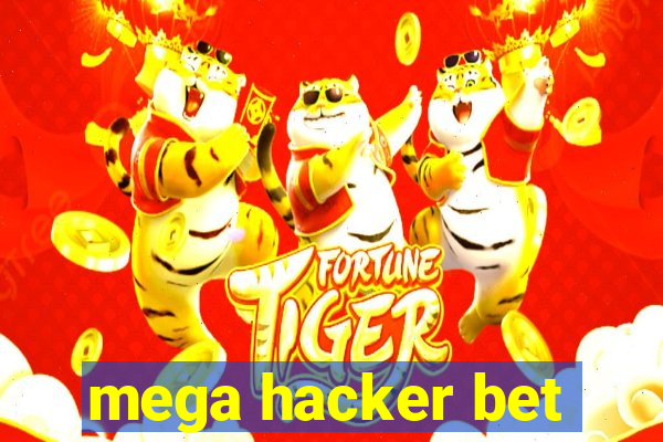 mega hacker bet