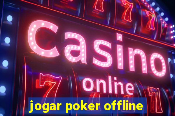 jogar poker offline