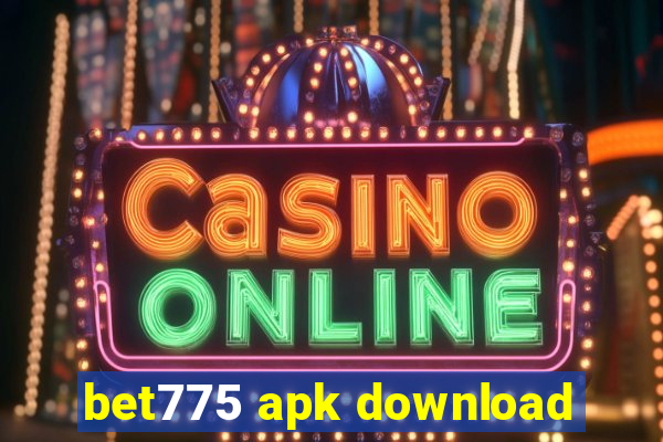 bet775 apk download