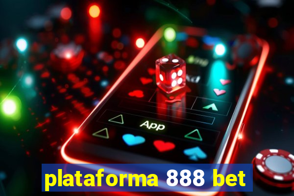 plataforma 888 bet