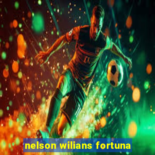 nelson wilians fortuna