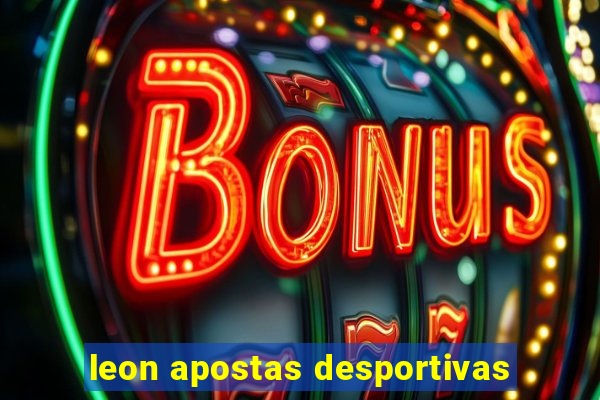 leon apostas desportivas